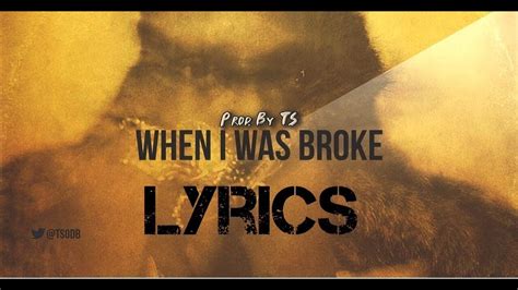 future when i was broke lyrics|when i was broke youtube.